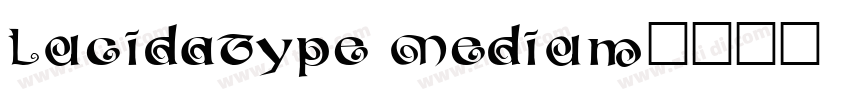 LucidaType Medium字体转换